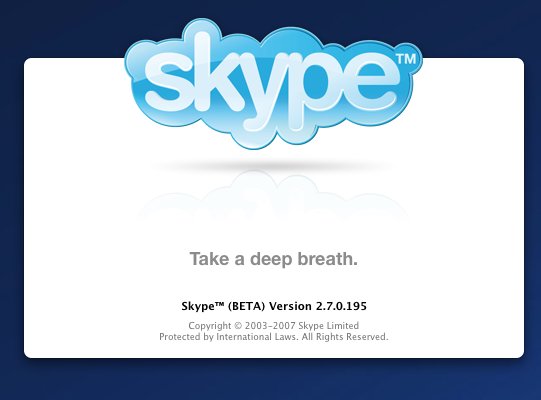 The Skype desktop app splash screen, which has the catch phrase 'Take a deep breath'